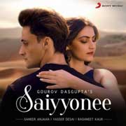 Saiyyonee - Yasser Desai Mp3 Song